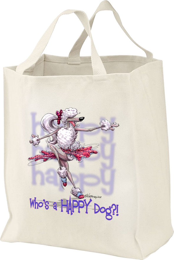 Poodle  White - Who's A Happy Dog - Tote Bag