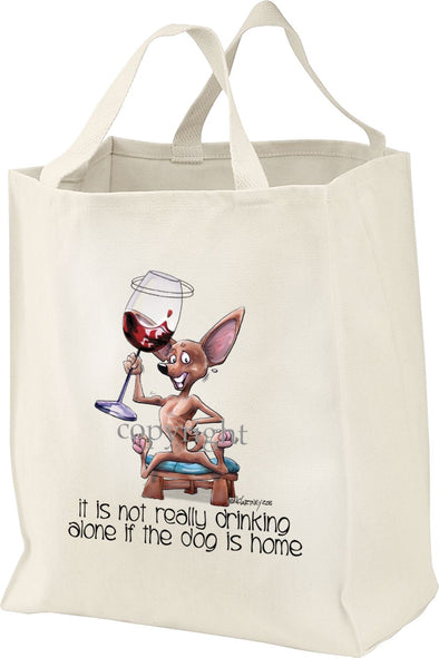 Chihuahua  Smooth - It's Not Drinking Alone - Tote Bag