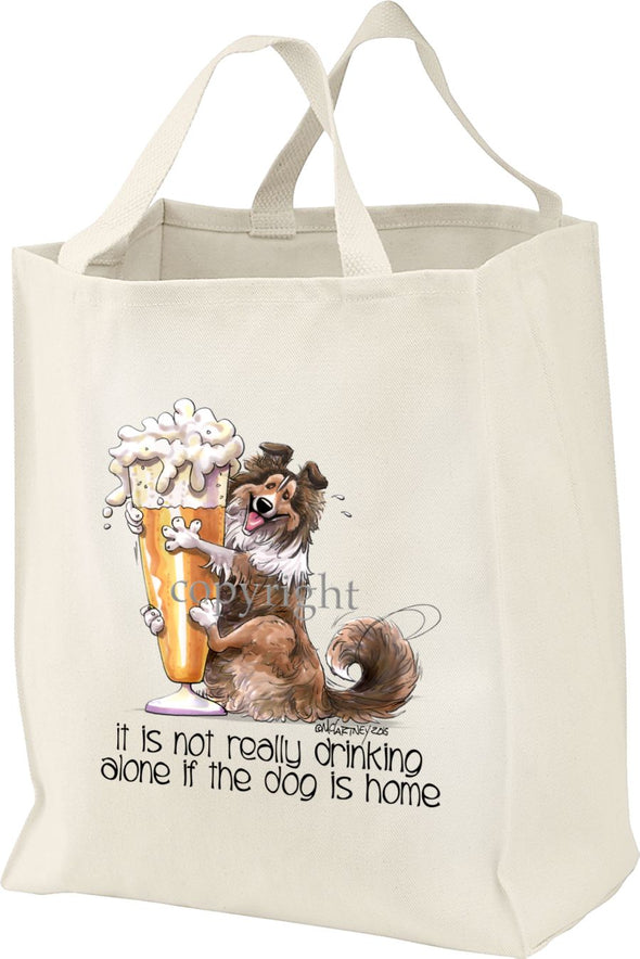 Shetland Sheepdog - Drink Alone Beer - It's Not Drinking Alone - Tote Bag