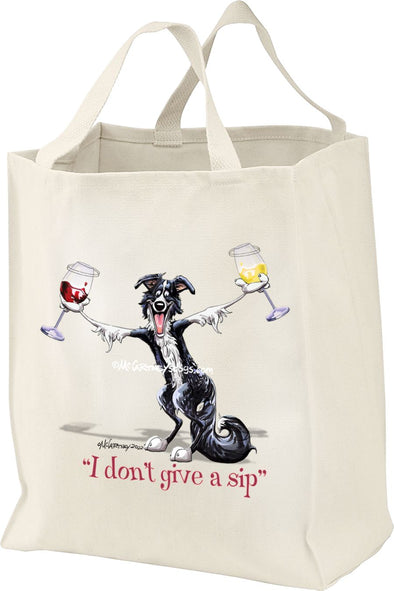 Border Collie - I Don't Give a Sip - Tote Bag