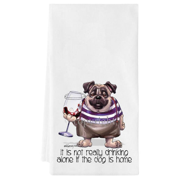 Pug - It's Not Drinking Alone - Towel