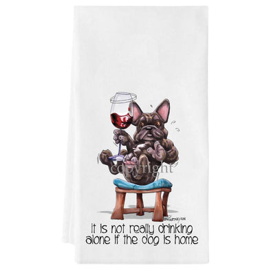 French Bulldog - It's Not Drinking Alone - Towel