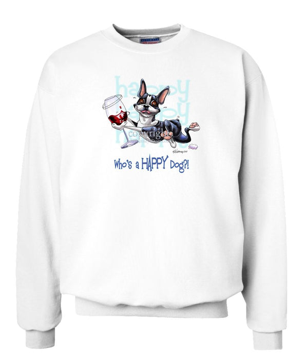 Boston Terrier - Who's A Happy Dog - Sweatshirt
