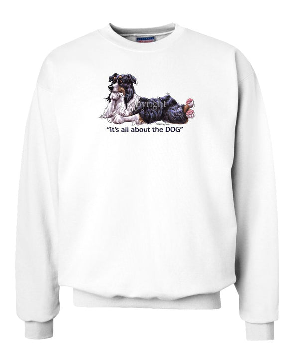 Australian Shepherd  Black Tri - All About The Dog - Sweatshirt