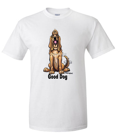 Bloodhound - Good Dog - T-Shirt