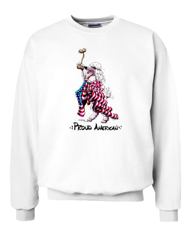 Poodle  White - Proud American - Sweatshirt