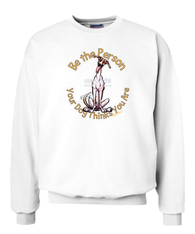 Greyhound - Be The Person - Sweatshirt