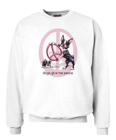 Boston Terrier - Peace Dogs - Sweatshirt