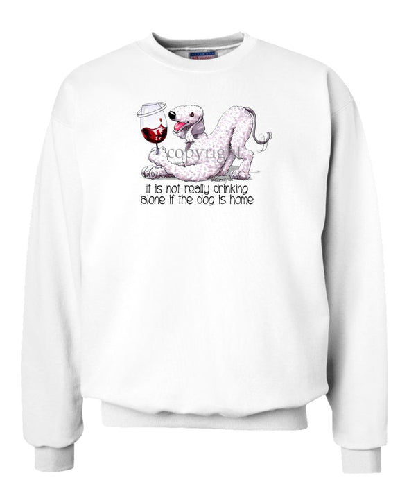 Bedlington Terrier - It's Not Drinking Alone - Sweatshirt