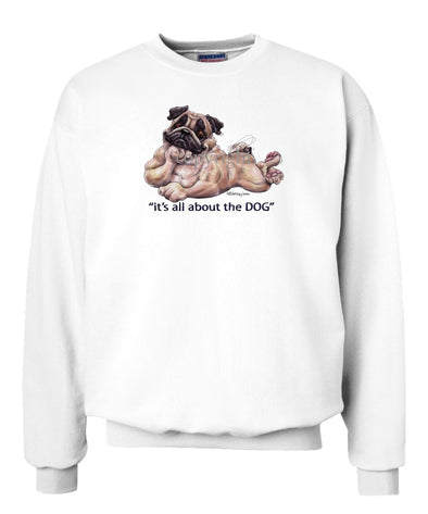 Pug - All About The Dog - Sweatshirt
