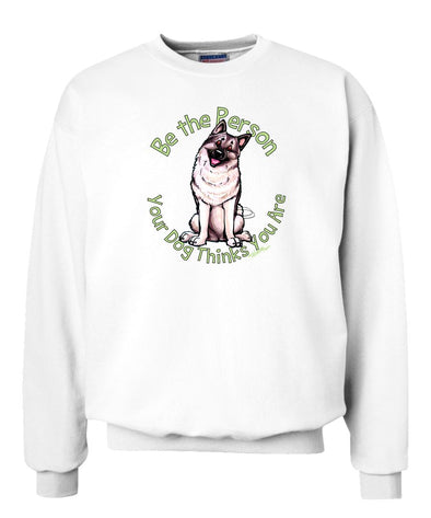 Norwegian Elkhound - Be The Person - Sweatshirt