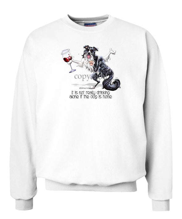 Border Collie - It's Drinking Alone 2 - Sweatshirt