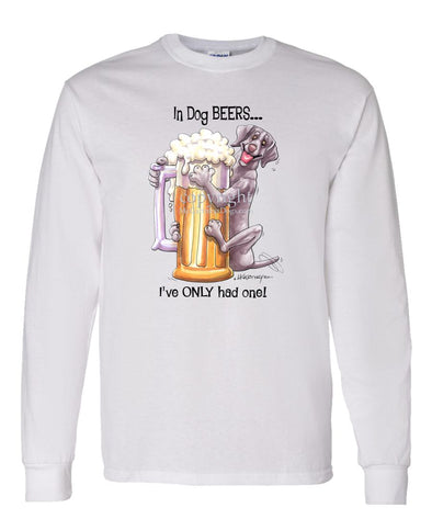 Weimaraner - Dog Beers - Long Sleeve T-Shirt