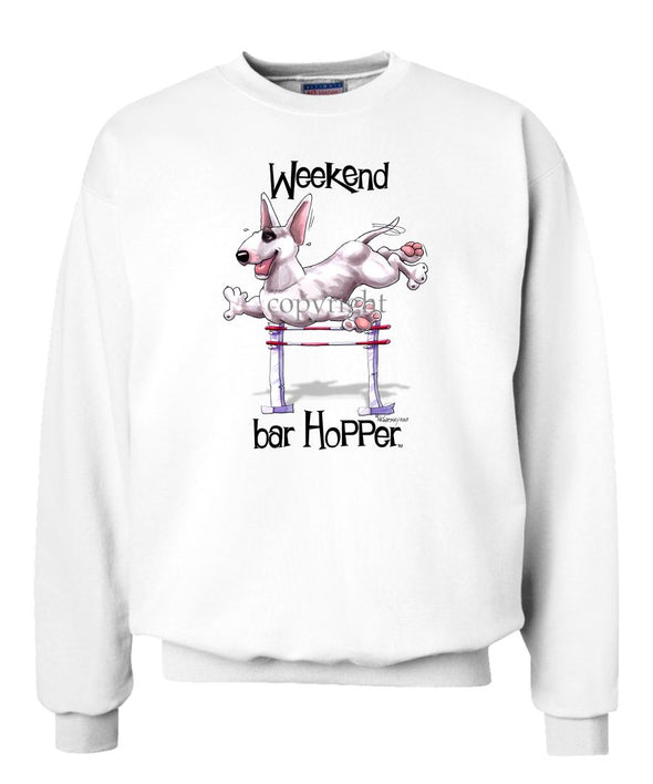 Bull Terrier - Weekend Barhopper - Sweatshirt