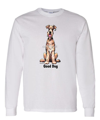 Airedale Terrier - Good Dog - Long Sleeve T-Shirt