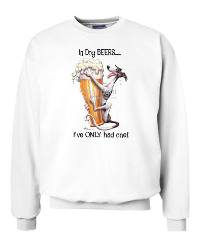 Greyhound - Dog Beers - Sweatshirt