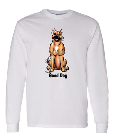American Staffordshire Terrier - Good Dog - Long Sleeve T-Shirt