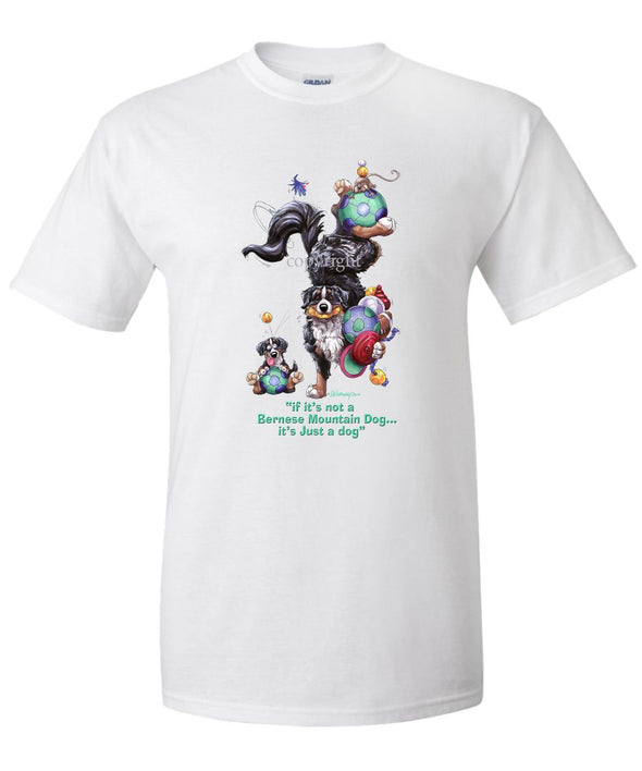 Bernese Mountain Dog - Not Just A Dog - T-Shirt