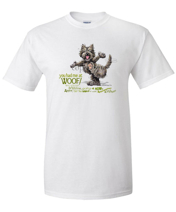 Cairn Terrier - You Had Me at Woof - T-Shirt