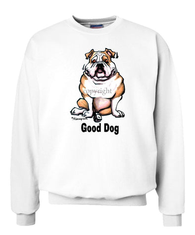 Bulldog - Good Dog - Sweatshirt