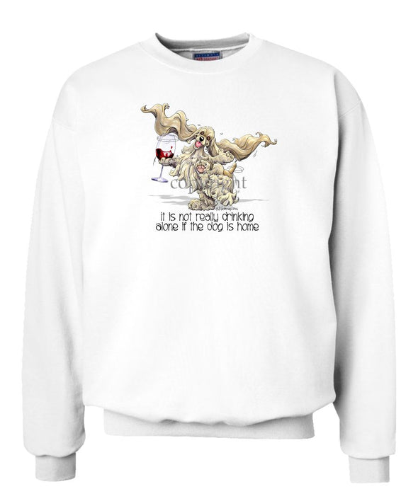 Cocker Spaniel - It's Drinking Alone 2 - Sweatshirt