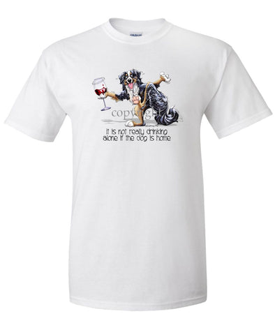 Bernese Mountain Dog - It's Drinking Alone 2 - T-Shirt