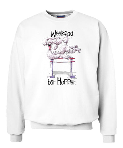 Poodle  White - Weekend Barhopper - Sweatshirt