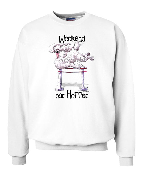 Poodle  White - Weekend Barhopper - Sweatshirt
