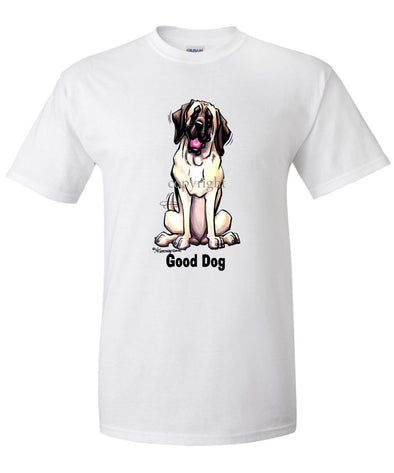 Mastiff - Good Dog - T-Shirt