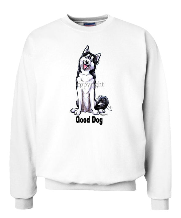 Siberian Husky - Good Dog - Sweatshirt