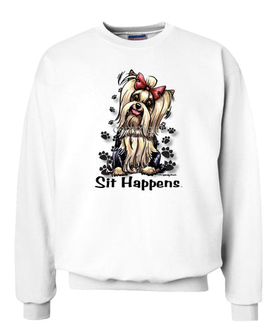 Yorkshire Terrier - Sit Happens - Sweatshirt