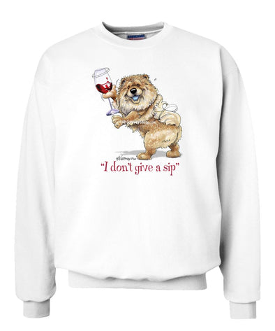 Chow Chow - I Don't Give a Sip - Sweatshirt