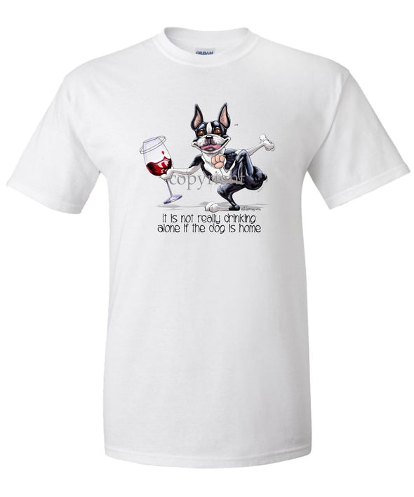 Boston Terrier - It's Drinking Alone 2 - T-Shirt