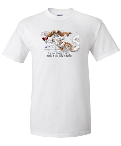 Cavalier King Charles - It's Drinking Alone 2 - T-Shirt