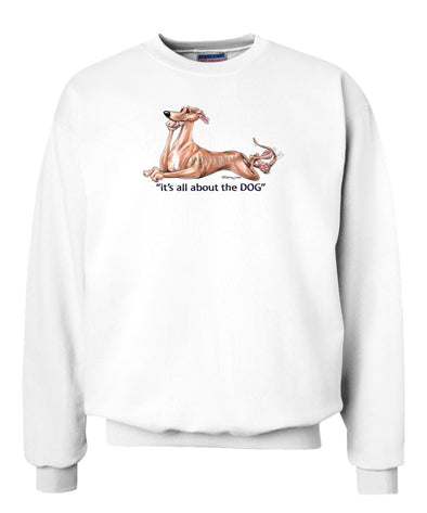 Greyhound - All About The Dog - Sweatshirt