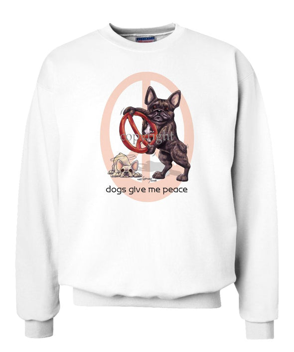 French Bulldog - Peace Dogs - Sweatshirt