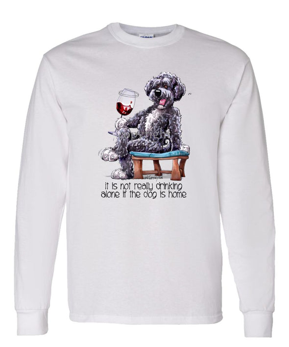 Portuguese Water Dog - It's Not Drinking Alone - Long Sleeve T-Shirt