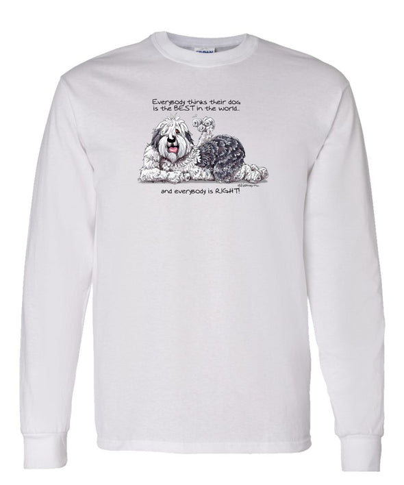 Old English Sheepdog - Best Dog in the World - Long Sleeve T-Shirt