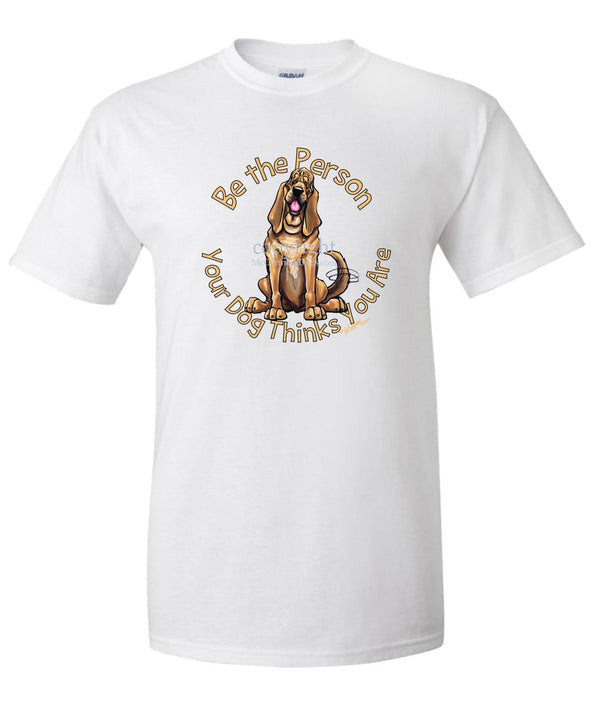 Bloodhound - Be The Person - T-Shirt