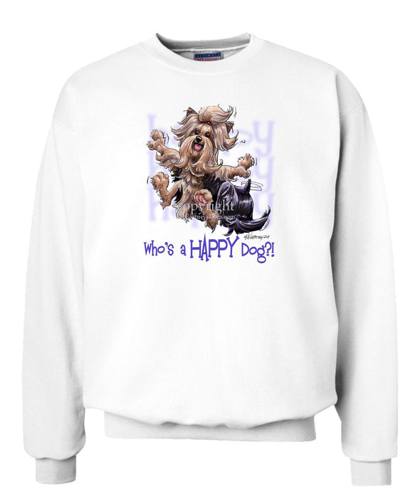 Yorkshire Terrier - Who's A Happy Dog - Sweatshirt