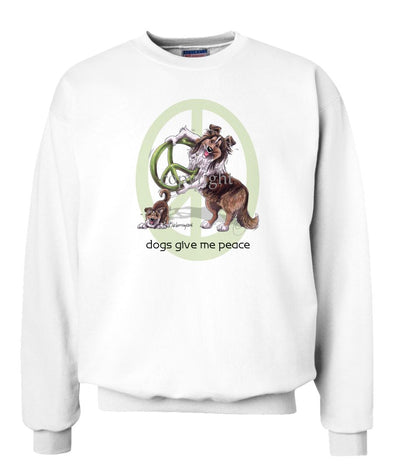 Shetland Sheepdog - Peace Dogs - Sweatshirt