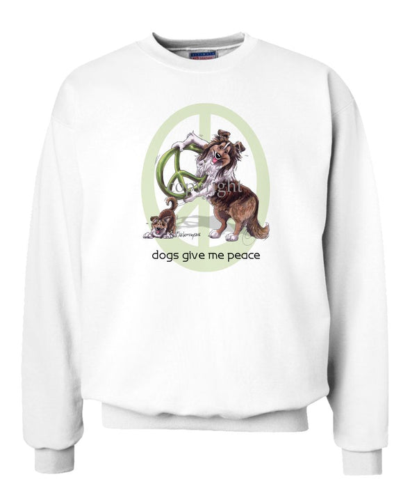 Shetland Sheepdog - Peace Dogs - Sweatshirt