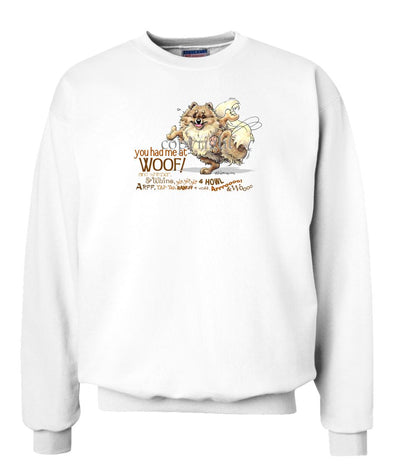 Pomeranian - You Had Me at Woof - Sweatshirt