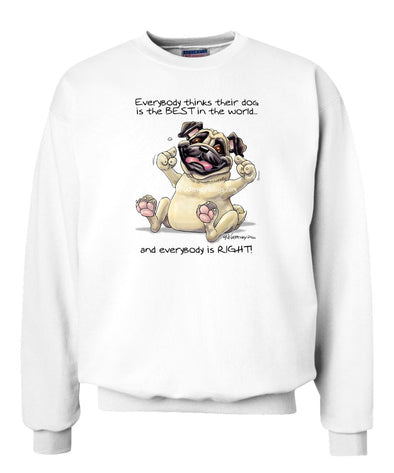 Pug - Best Dog in the World - Sweatshirt