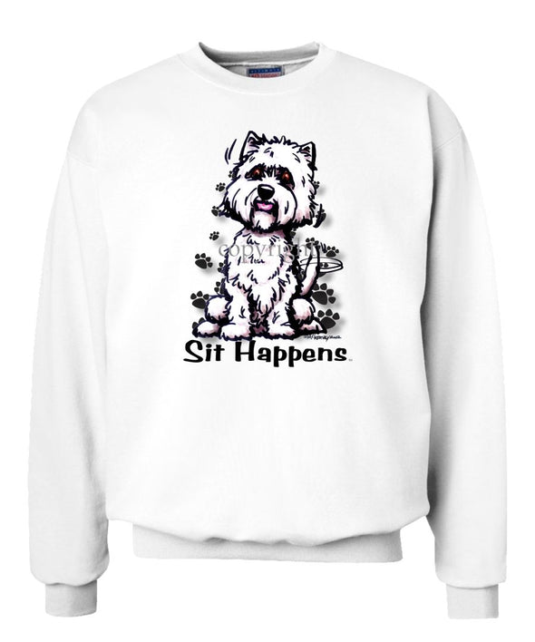 West Highland Terrier - Sit Happens - Sweatshirt