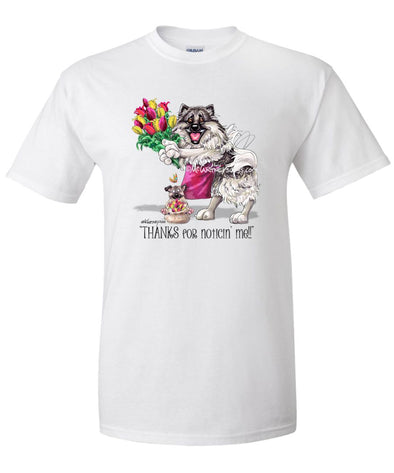 Keeshond - Noticing Me - Mike's Faves - T-Shirt