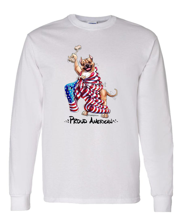 American Staffordshire Terrier - Proud American - Long Sleeve T-Shirt