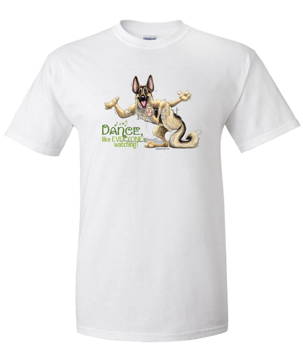 German Shepherd - Dance Like Everyones Watching - T-Shirt