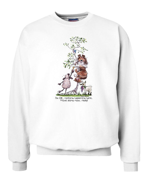 Shetland Sheepdog - Im Ok - Mike's Faves - Sweatshirt