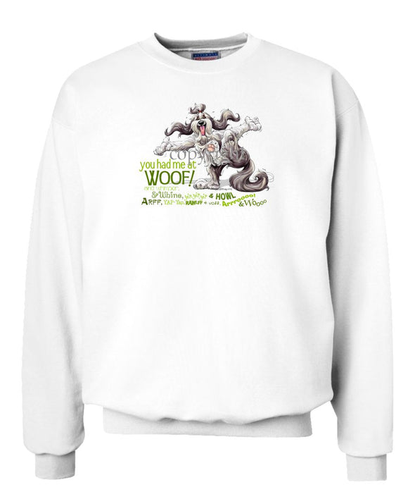 Bearded Collie - You Had Me at Woof - Sweatshirt